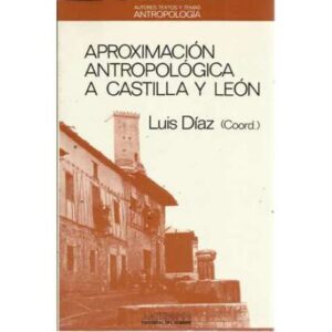 Aproximación antropológica a Castilla y León