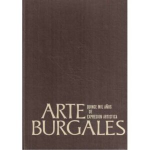 Arte Burgalés. Quince mil años de expresión artística