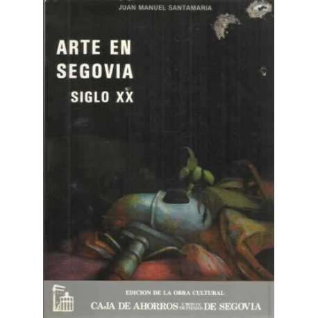 Arte en Segovia. Siglo XX