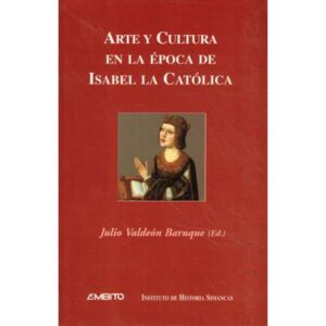 Arte y cultura en la época de Isabel la Católica