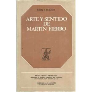 Arte y sentido de Martín Fierro