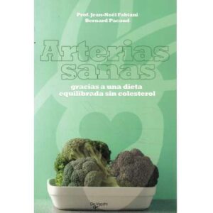 Arterias sanas. Gracias a una dieta equilibradas sin colesterol