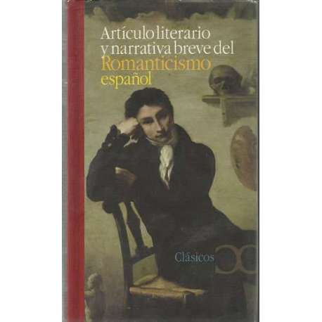 Artículo literario y narrativa breve del Romanticismo español