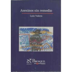 Asesinos sin remedio
