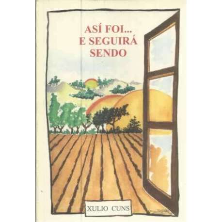 Así foi... e seguirá sendo