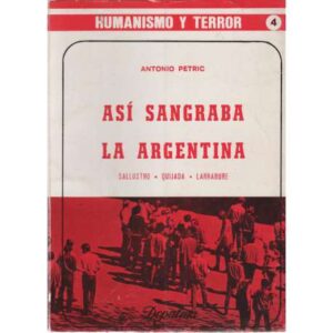 Así sangraba la Argentina