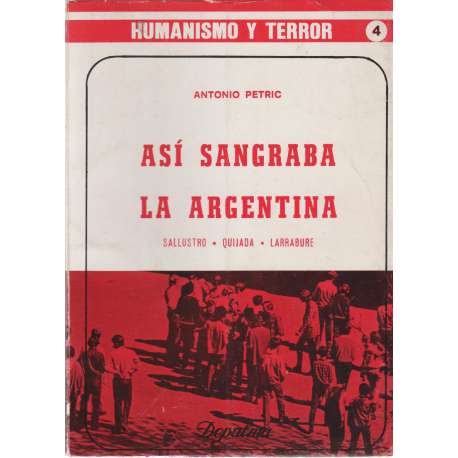 Así sangraba la Argentina