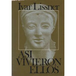 Así vivieron ellos