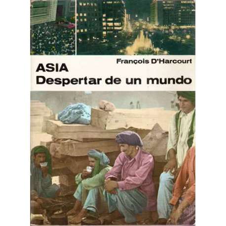 Asia. Despertar de un mundo