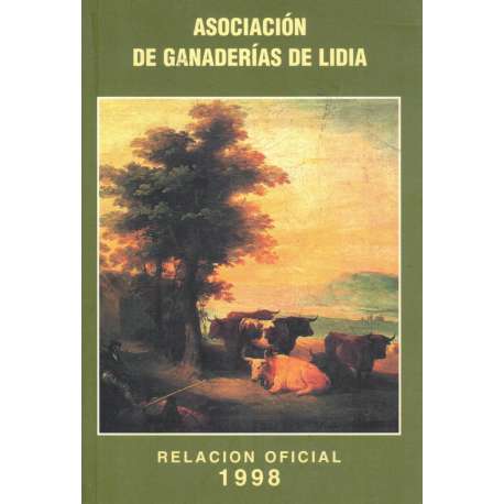 Asociación de Ganaderías de Lidia. Relación Oficial 1998
