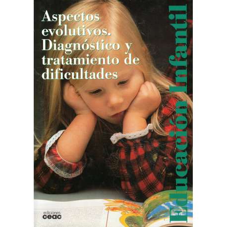 Aspectos evolutivos. Diagnóstico y tratamiento de dificultades