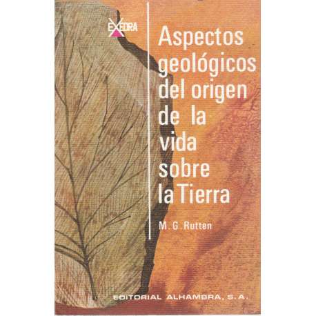 Aspectos geológicos del origen de la vida sobre la Tierra
