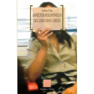 Aspectos polifónicos del discurso lírico