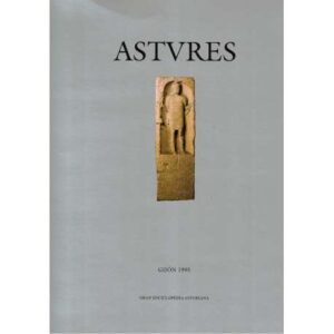 Astures. Pueblos y culturas en la frontera del Imperio Romano