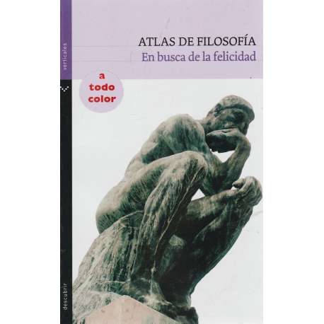 Atlas de filosofía. En busca de la felicidad