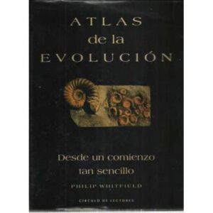 Atlas de la evolución. Desde un comienzo tan sencillo