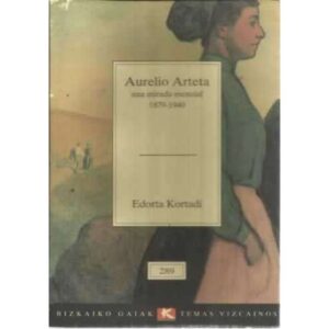 Aurelio Arteta una mirada esencial 1879-1940