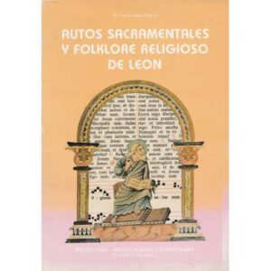 Autos sacramentales y folklore religioso de León