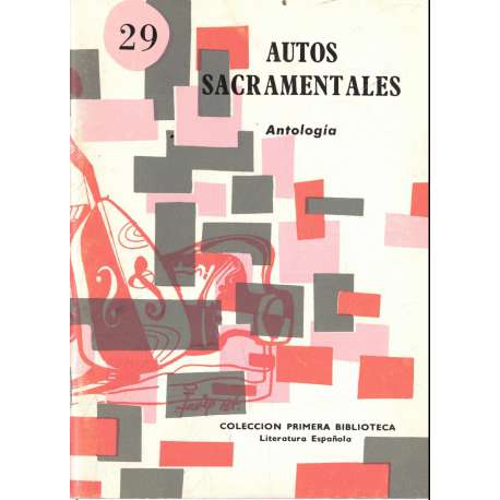 Autos sacramentales. Antología