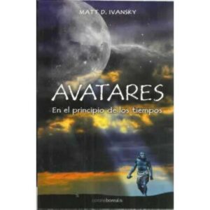 Avatares. En el principio de los tiempos