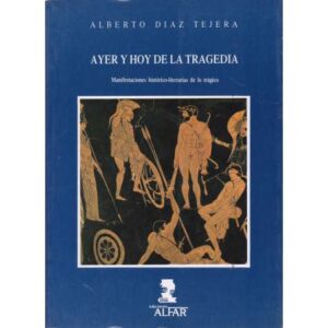 Ayer y hoy de la tragedia