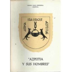 Azpeitia y sus hombres