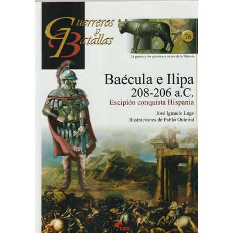 Baécula e Ilipa 208-206 a. C. Escipión conquista Hispania