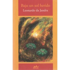 Bajo un sol herido