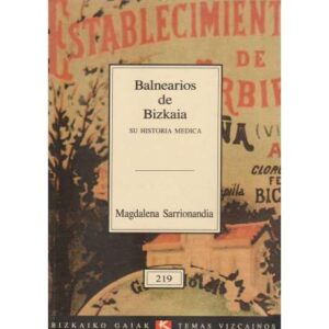 Balnearios de Bizkaia. Su historia médica