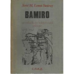 Bamiro. Un estudo do habitat rural galego