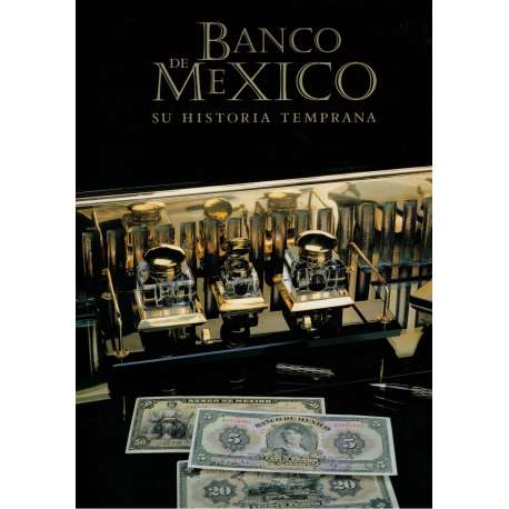 Banco de México. Su historia temprana