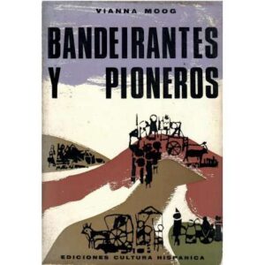 Bandeirantes y pioneros