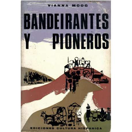 Bandeirantes y pioneros