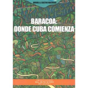 Baracoa: Donde Cuba comienza