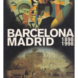 Barcelona Madrid 1898-1998