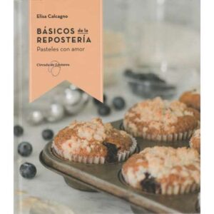 Básicos de la repostería. Pasteles con amor