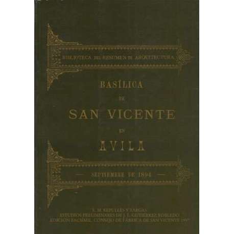 La Basílica de los Santos Mártires Vicente, Sabina y Cristeta en Ávila. Facsímiles