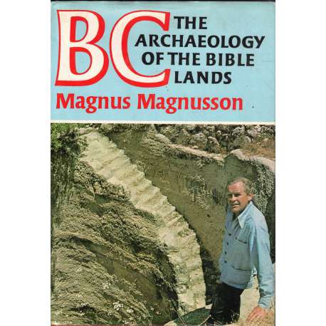 BC The archaeology of the Bible Lands