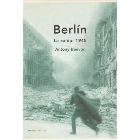 Berlín. La caída: 1945