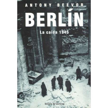 Berlín. La caída 1945
