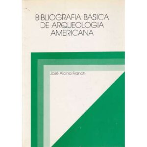 Bibliografía básica de arqueología americana