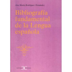 Bibliografía fundamental de la Lengua española