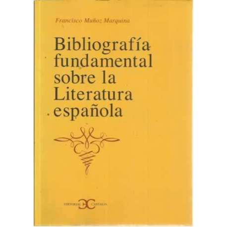 Bibliografía fundamental sobre la Literatura Española