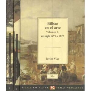 Bilbao en el arte. III Tomos