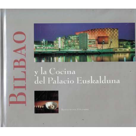Bilbao y la cocina del Palacio Euskalduna