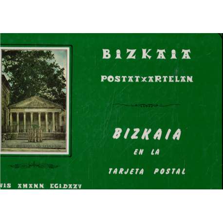 Bizkaia en la tarjeta postal. Bizkaia postatxartelan