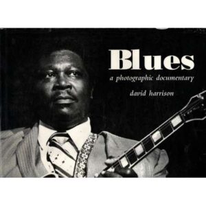 Blues a photographic documentary