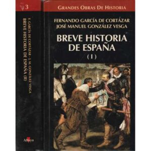 Breve historia de España I y II. II Tomos
