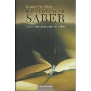 BREVE HISTORIA DEL SABER. La cultura al alcance de todos