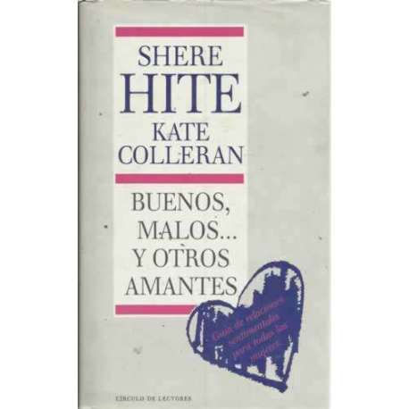BUENOS, MALOS
Y OTROS AMANTES